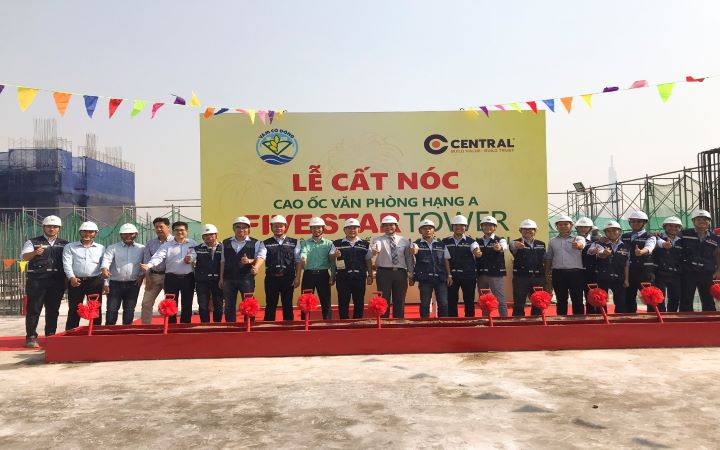 CENTRAL CẤT NÓC THÀNH CÔNG DỰ ÁN CAO ỐC VĂN PHÒNG  FIVE STAR TOWER VƯỢT TIẾN ĐỘ 30 NGÀY
