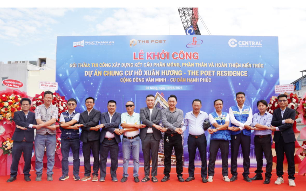CENTRAL TỔ CHỨC LỄ KHỞI CÔNG GÓI THẦU THI CÔNG XÂY DỰNG KẾT CẤU PHẦN MÓNG, PHẦN THÂN VÀ HOÀN THIỆN KIẾN TRÚC DỰ ÁN THE POET RESIDENCE