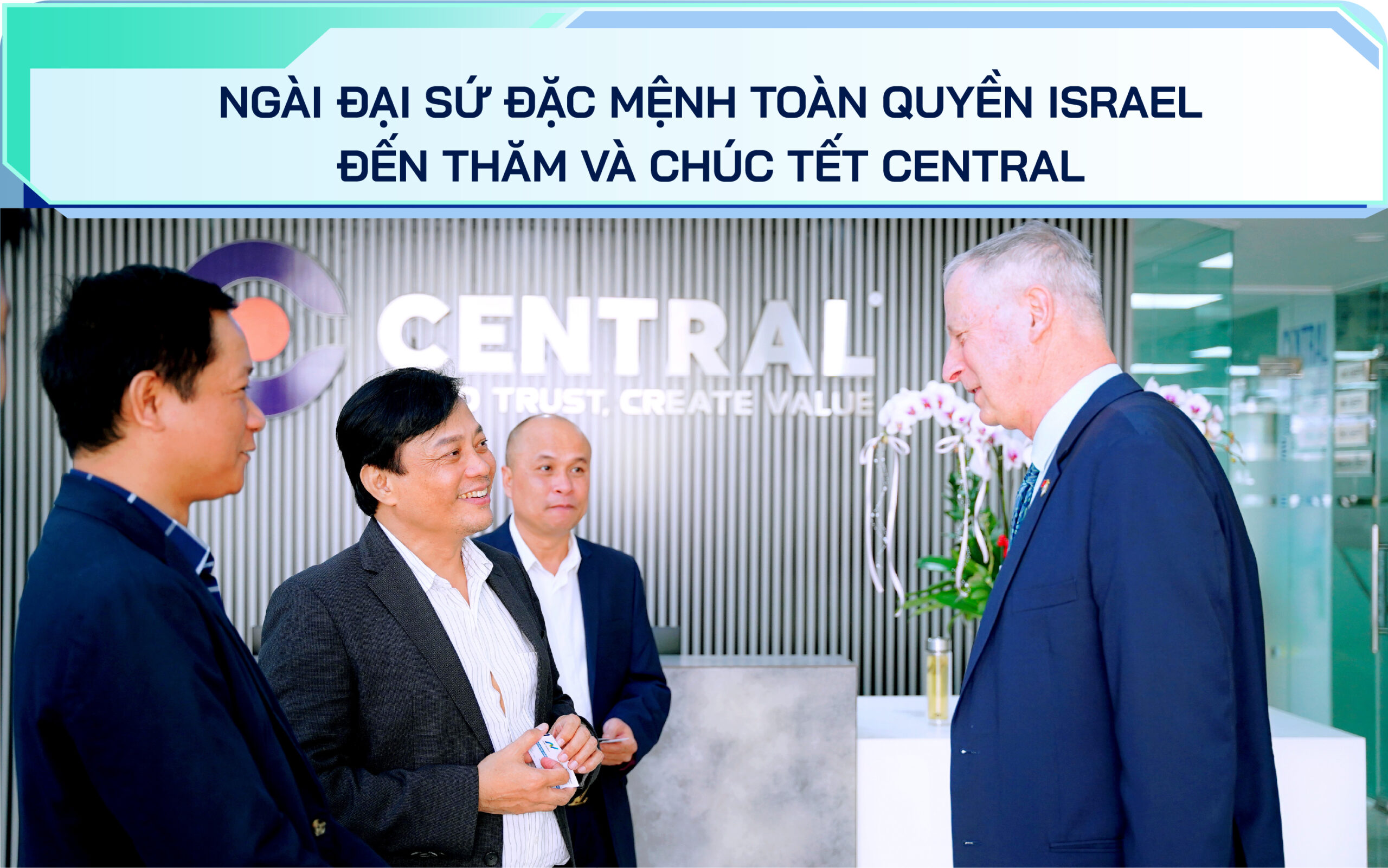NGÀI ĐẠI SỨ ĐẶC MỆNH TOÀN QUYỀN ISRAEL ĐẾN THĂM VÀ CHÚC TẾT CENTRAL